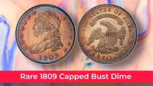 Unlock the History Behind the Rare 1809 Capped Bust Dime